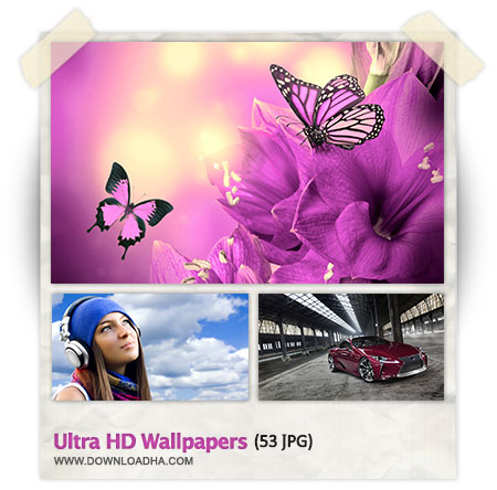 مجموعه ۵۳ والپیپر با رزولوشن بسیار بالا Ultra HD Wallpapers