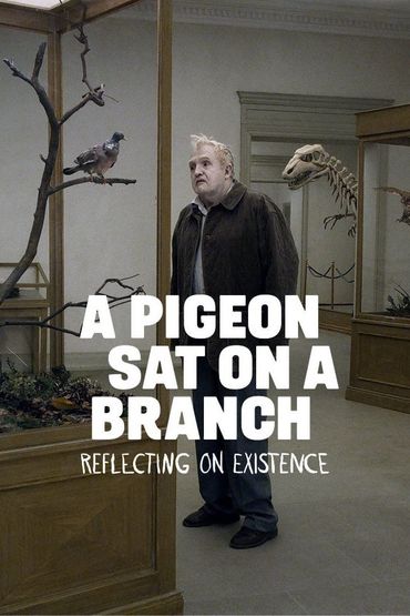 دانلود فیلم خارجی A Pigeon Sat on a Branch Reflecting on Existence 2014